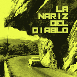 La Nariz del Diablo